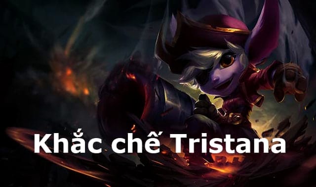 Khắc chế Tristana